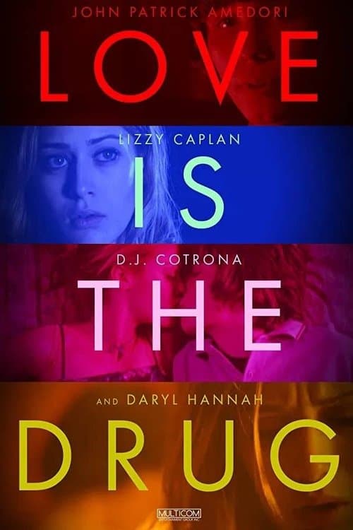 Love Is the Drugのポスター