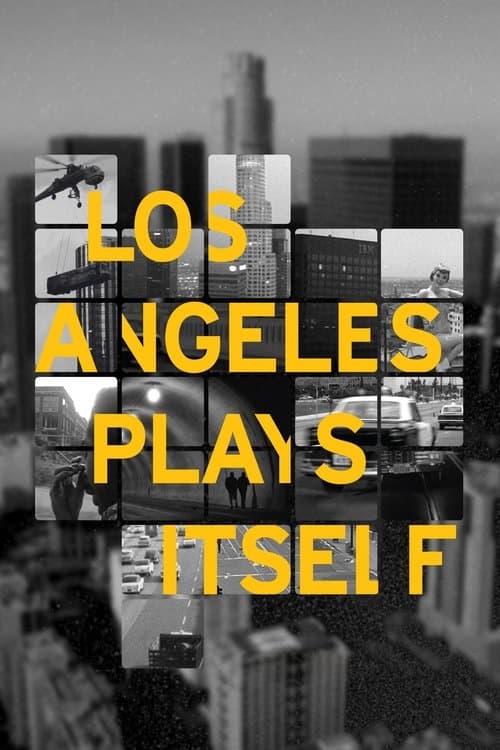 Los Angeles Plays Itselfのポスター