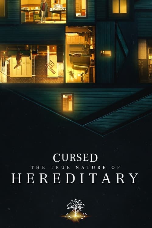 Cursed: The True Nature of Hereditaryのポスター