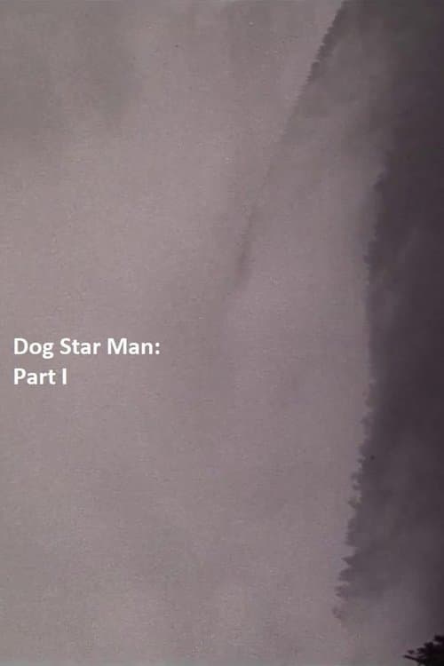Dog Star Man: Part Iのポスター