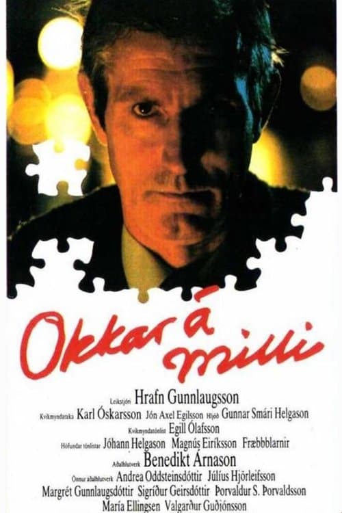 Okkar á milli: Í hita og þunga dagsinsのポスター