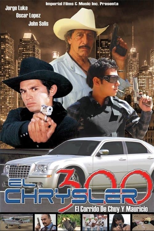 El chrysler 300: Chuy y Mauricioのポスター