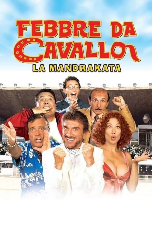 Febbre da cavallo - La mandrakataのポスター