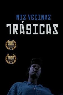 Mis Vecinas Trágicasのポスター
