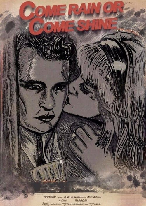Come Rain Or Come Shineのポスター