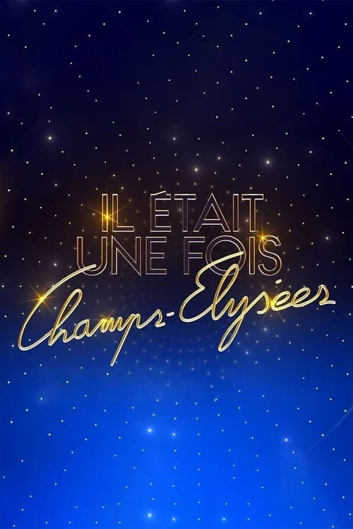 Il était une fois Champs-Élyséesのポスター