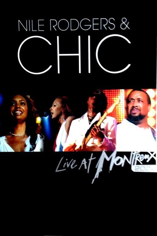 Nile Rodgers and Chic - Live at Montreux 2004のポスター