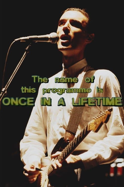 Talking Heads: The Name of this Programme is Once In A Lifetimeのポスター
