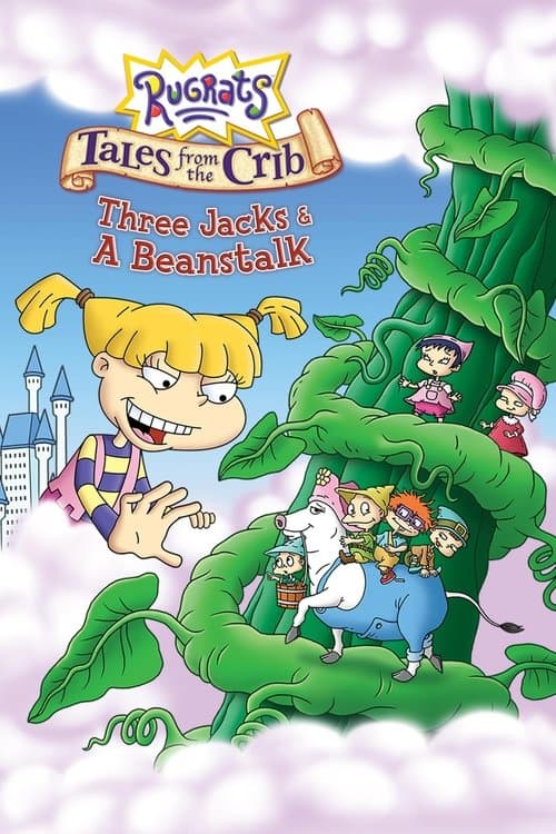 Rugrats: Tales from the Crib: Three Jacks & A Beanstalkのポスター