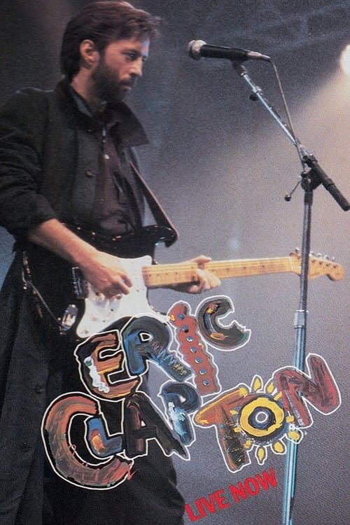 Eric Clapton: Live Nowのポスター