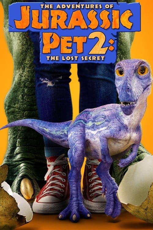 The Adventures of Jurassic Pet 2: The Lost Secretのポスター