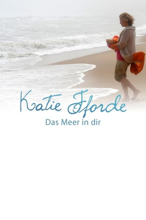 Katie Fforde - Das Meer in dirのポスター