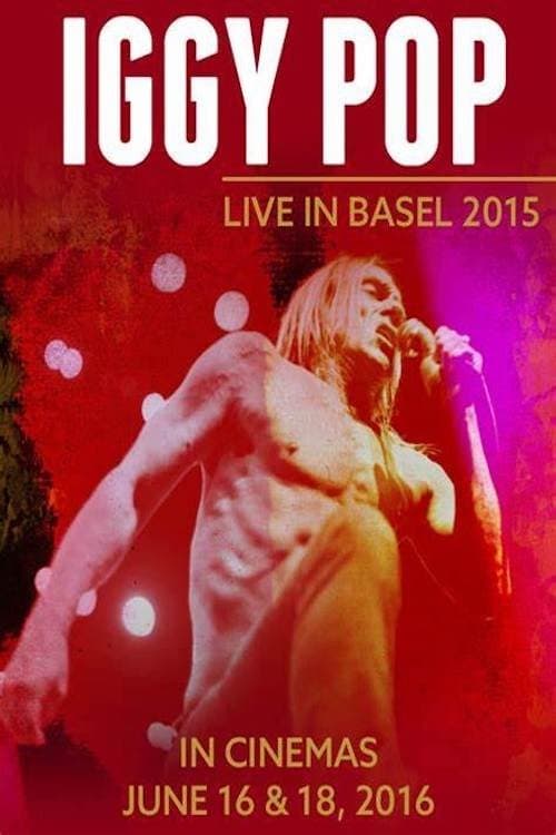 Iggy Pop: Live in Basel 2015のポスター