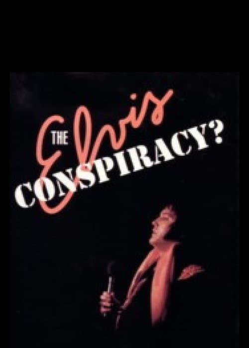 The Elvis Conspiracyのポスター