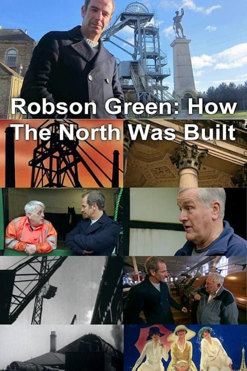 Robson Green: How The North Was Builtのポスター