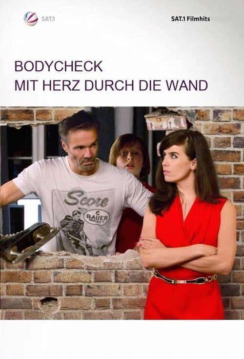 Bodycheck - Mit Herz durch die Wandのポスター