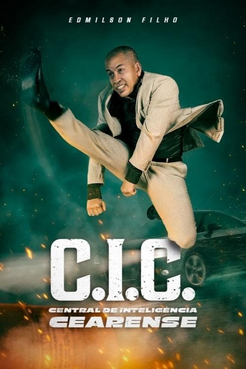 C.I.C. - Central de Inteligência Cearenseのポスター