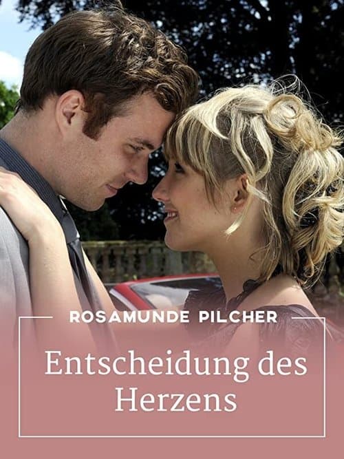 Rosamunde Pilcher: Entscheidung des Herzensのポスター