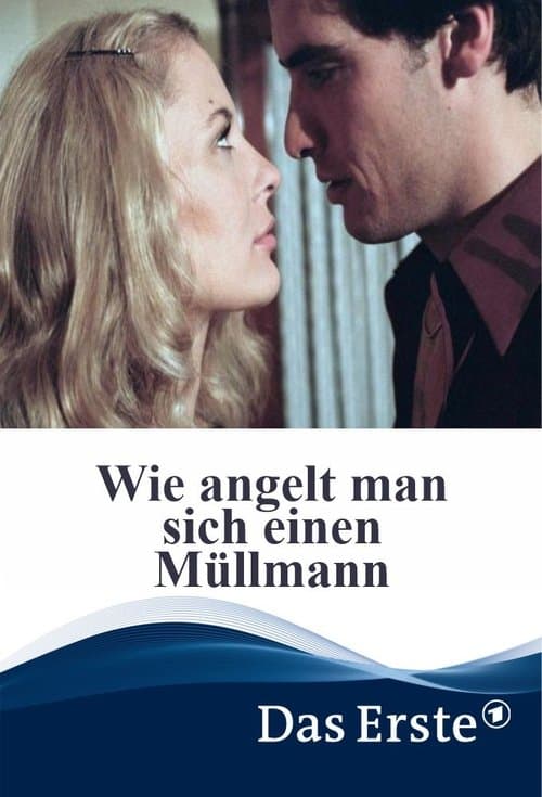 Wie angelt man sich einen Müllmannのポスター