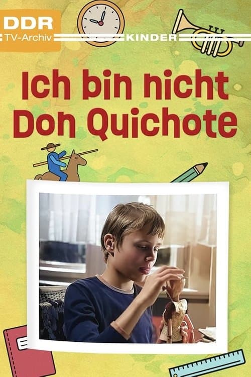 Ich bin nicht Don Quichoteのポスター