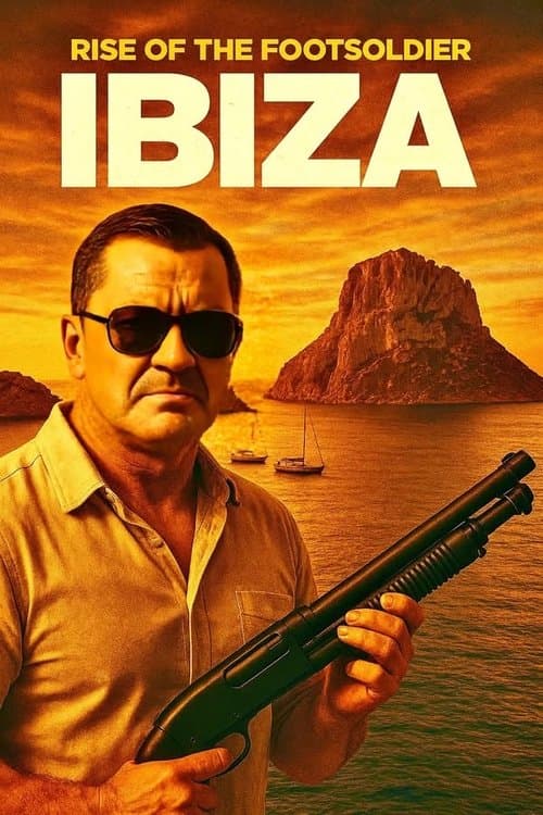 Rise of the Footsoldier: Ibizaのポスター