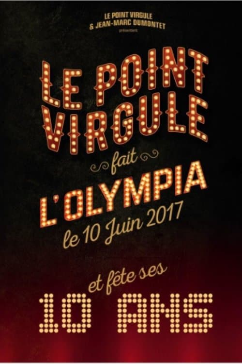 Le Point Virgule fait l'Olympia - 10e éditionのポスター