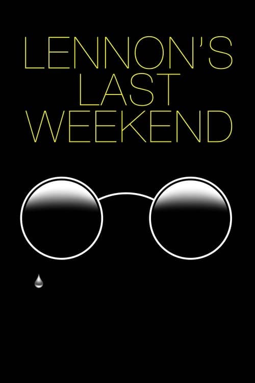 Lennon's Last Weekendのポスター