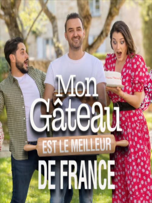 Mon gâteau est le meilleur de Franceのポスター
