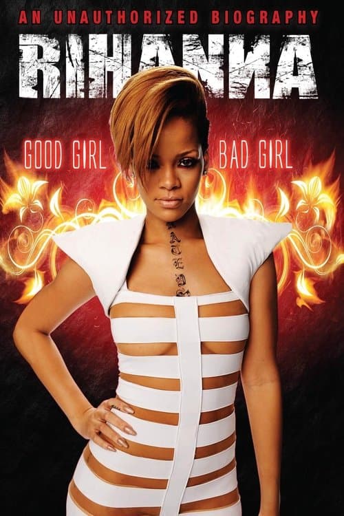 Rihanna: Good Girl, Bad Girlのポスター
