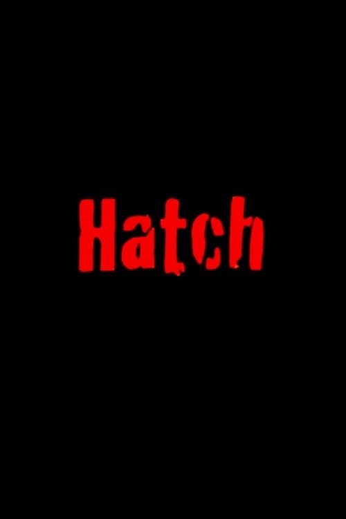 Hatchのポスター