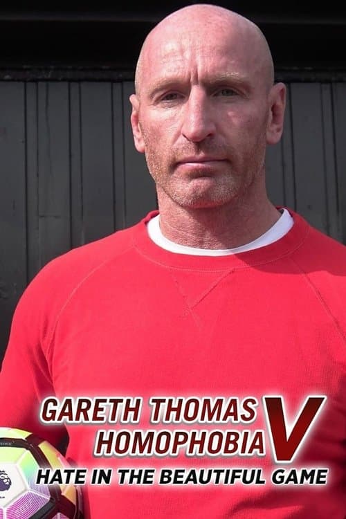 Gareth Thomas v Homophobia: Hate in the Beautiful Gameのポスター