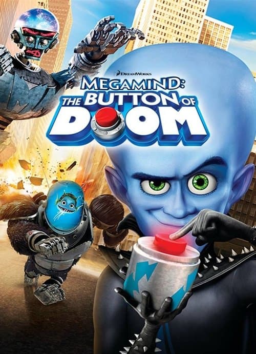 Megamind: The Button of Doomのポスター