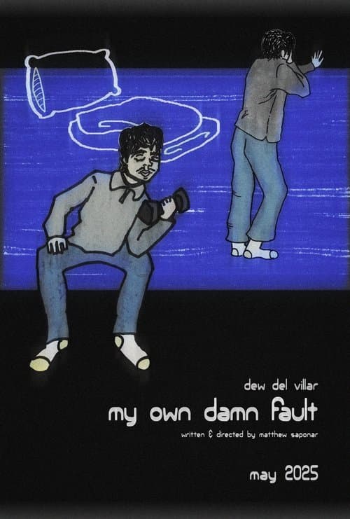 My Own Damn Faultのポスター