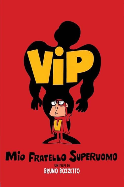 Vip, mio fratello superuomoのポスター