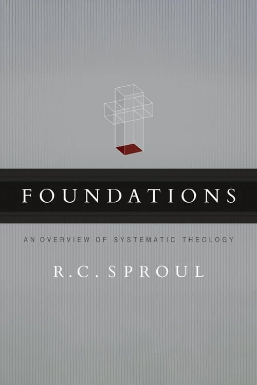 Foundations: An Overview of Systematic Theologyのポスター