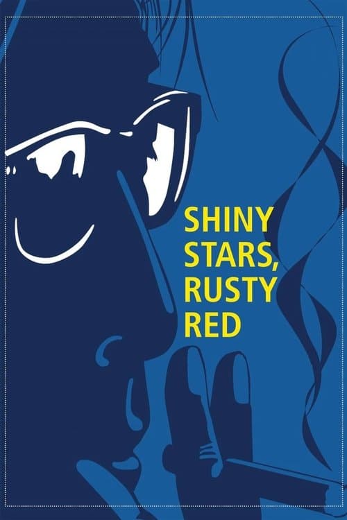 Shiny Stars, Rusty Redのポスター