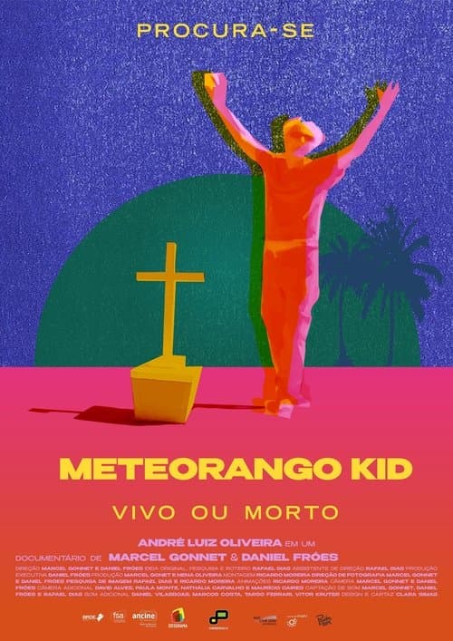 Procura-se Meteorango Kid: Vivo ou Mortoのポスター