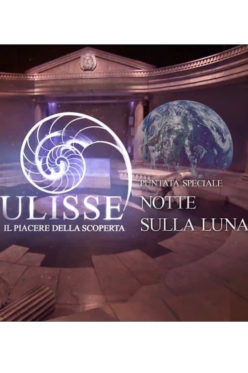 Speciale Ulisse: Quella notte sulla lunaのポスター