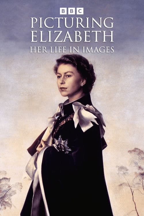 Picturing Elizabeth: Her Life in Imagesのポスター