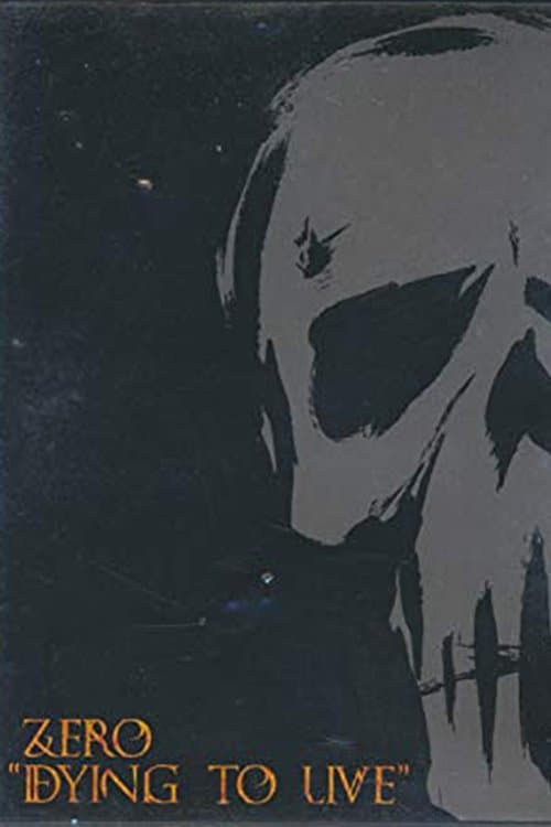 Zero - Dying To Liveのポスター