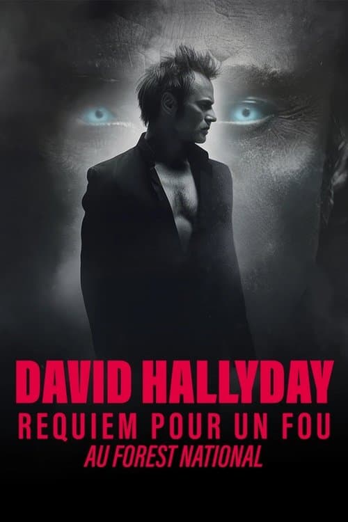 David Hallyday : Requiem pour un fou au Forest Nationalのポスター