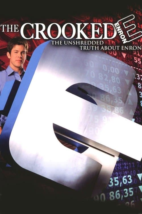 The Crooked E: The Unshredded Truth About Enronのポスター