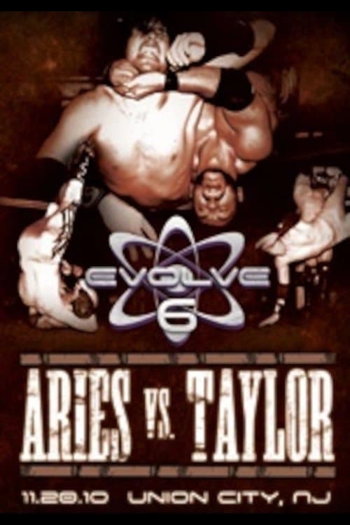 EVOLVE 6: Aries vs. Taylorのポスター
