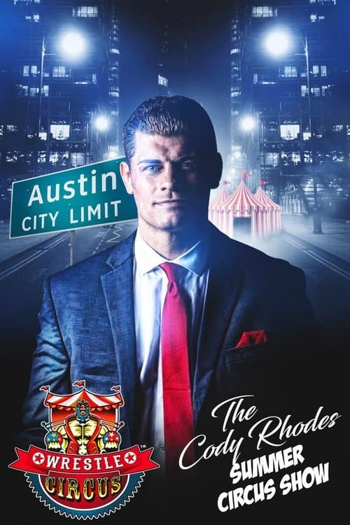 WrestleCircus: The Cody Rhodes Summer Circus Showのポスター