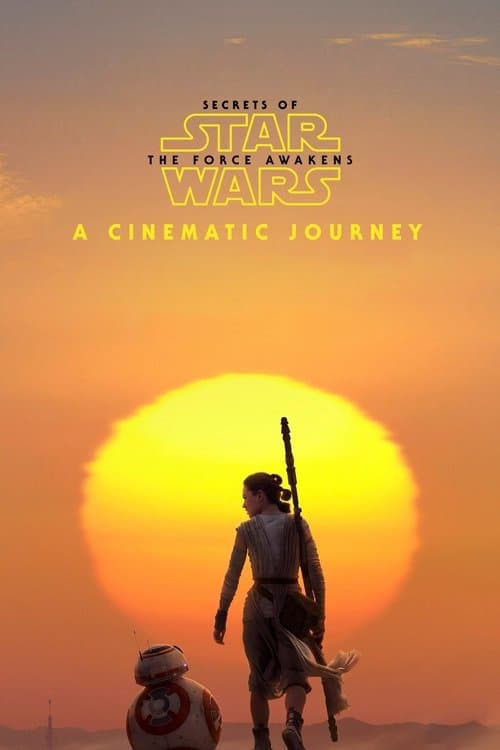 Secrets of the Force Awakens: A Cinematic Journeyのポスター