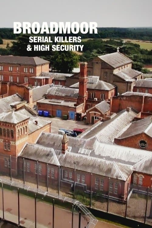 Broadmoor: Serial Killers & High Securityのポスター