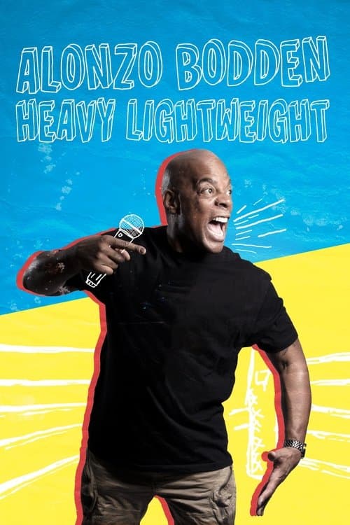 Alonzo Bodden: Heavy Lightweightのポスター