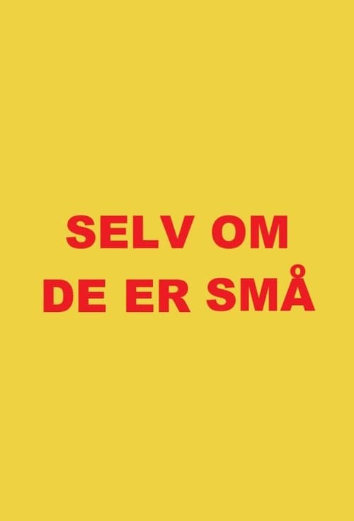 Selv om de er småのポスター