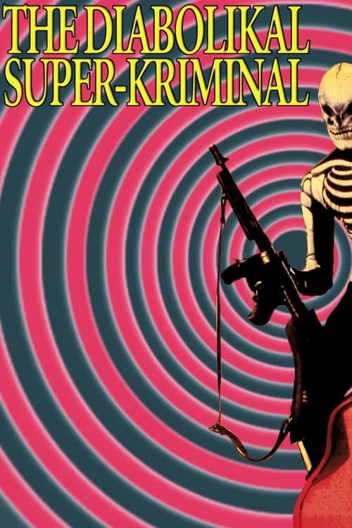 The Diabolikal Super-Kriminalのポスター