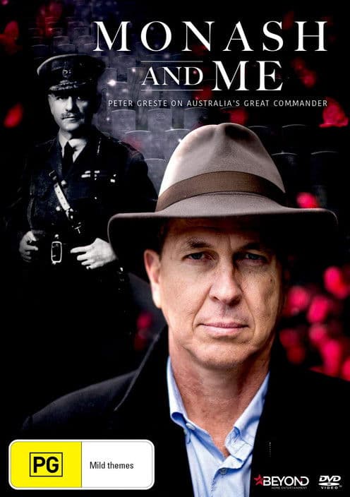 Monash and Me: Peter Greste on Australia's Great Commanderのポスター